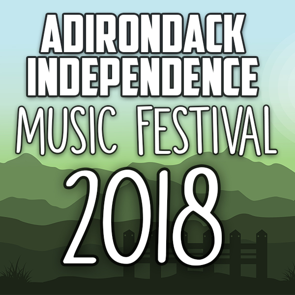Adirondack Independence Music Festival Announces 2018 Lineup