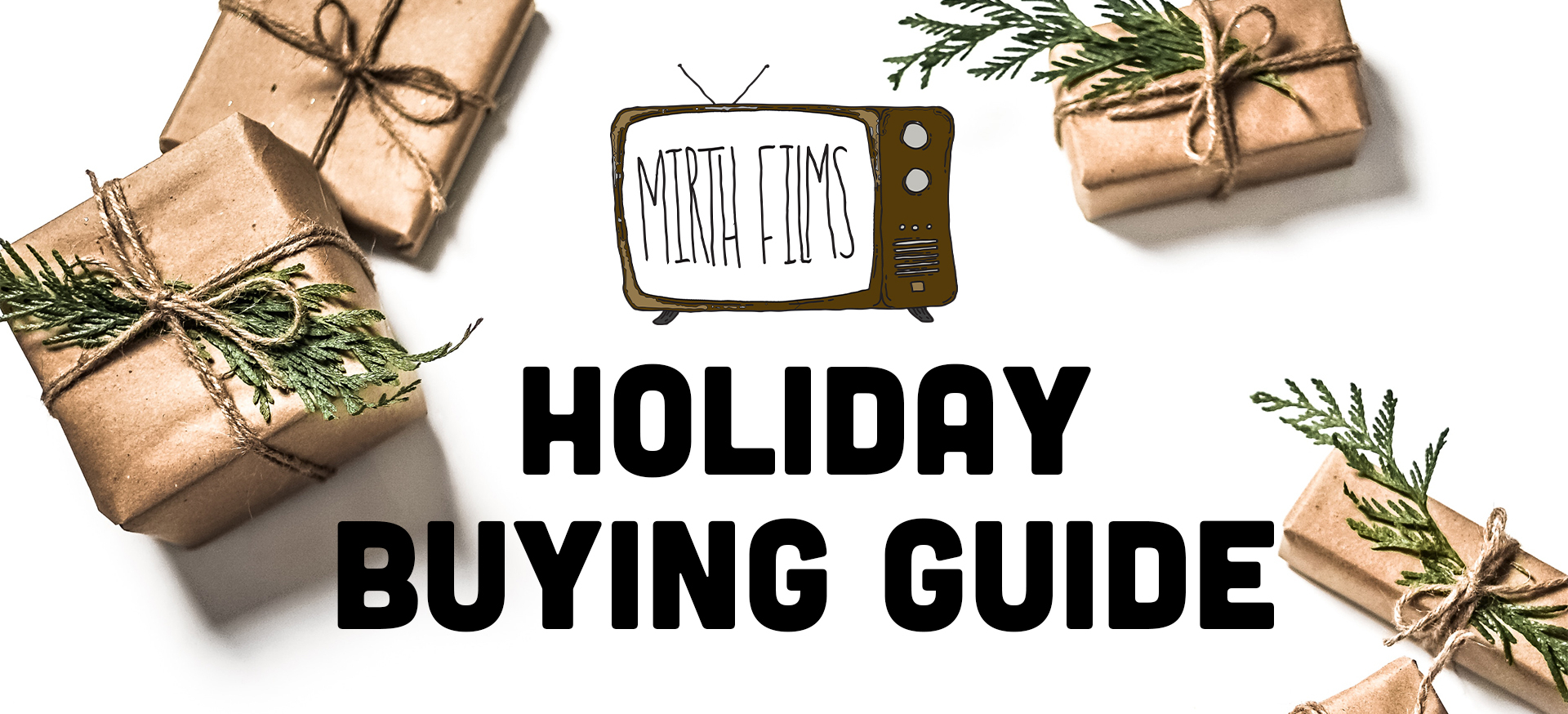 Mirth Films Holiday Buying Guide