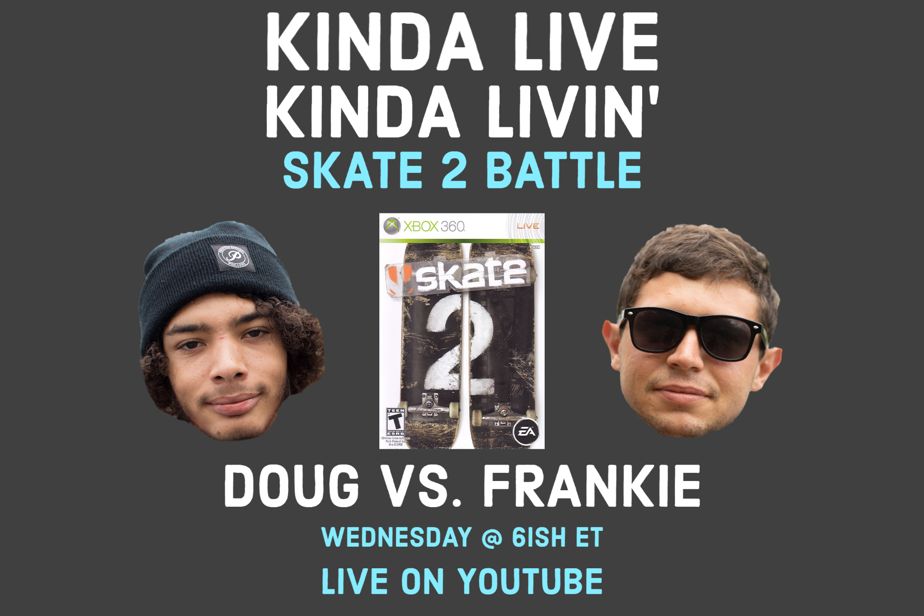 Ep. 53: Skate 2 Battle | Kinda Live Kinda Livin’ Podcast