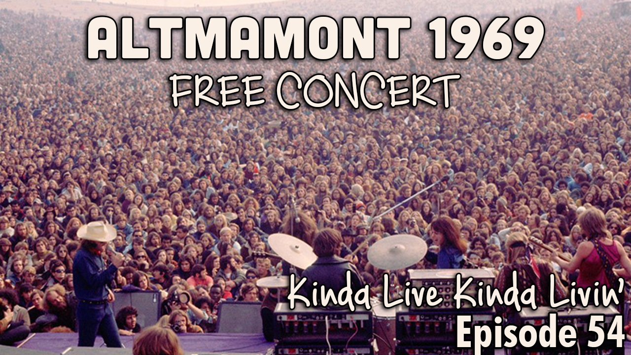 Ep. 54 Altamont Free Concert 1969 | KLKL Podcast