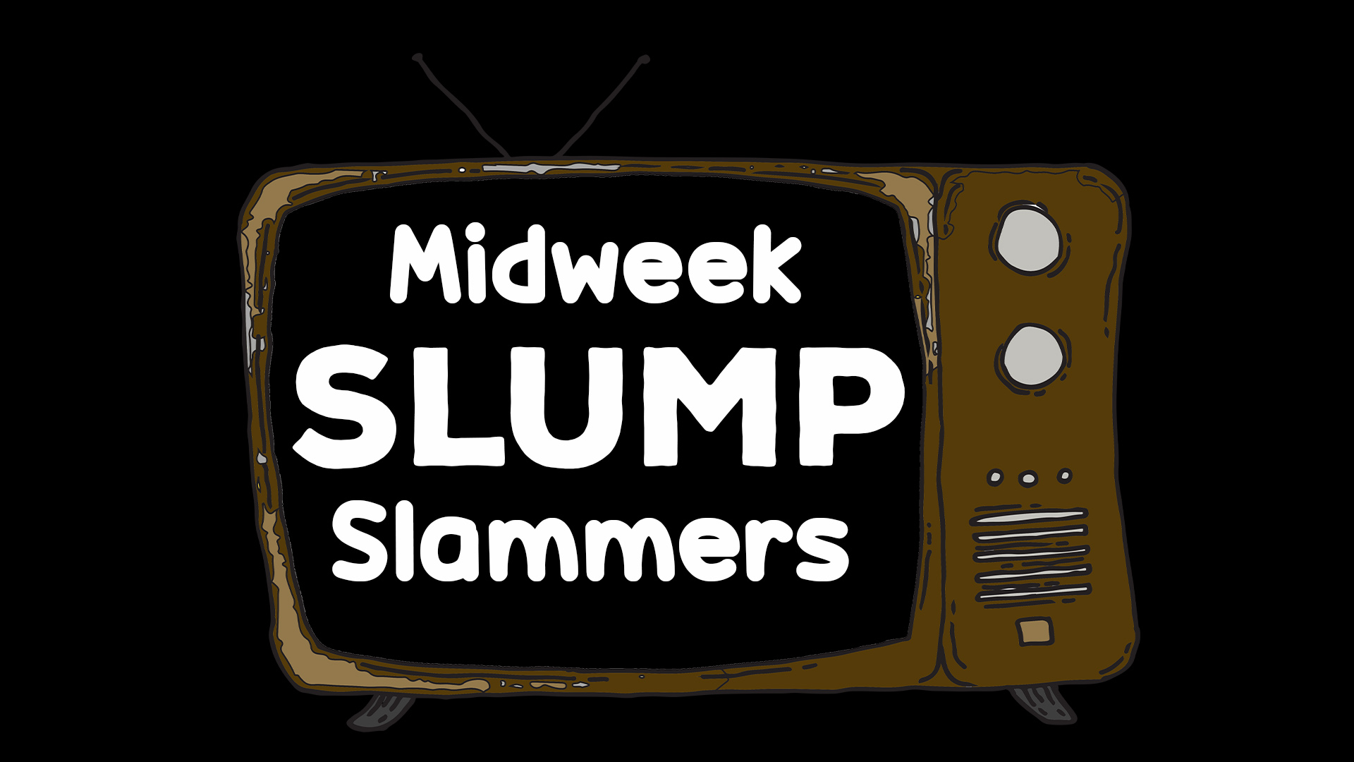 Midweek slump slammers: Roundup #3