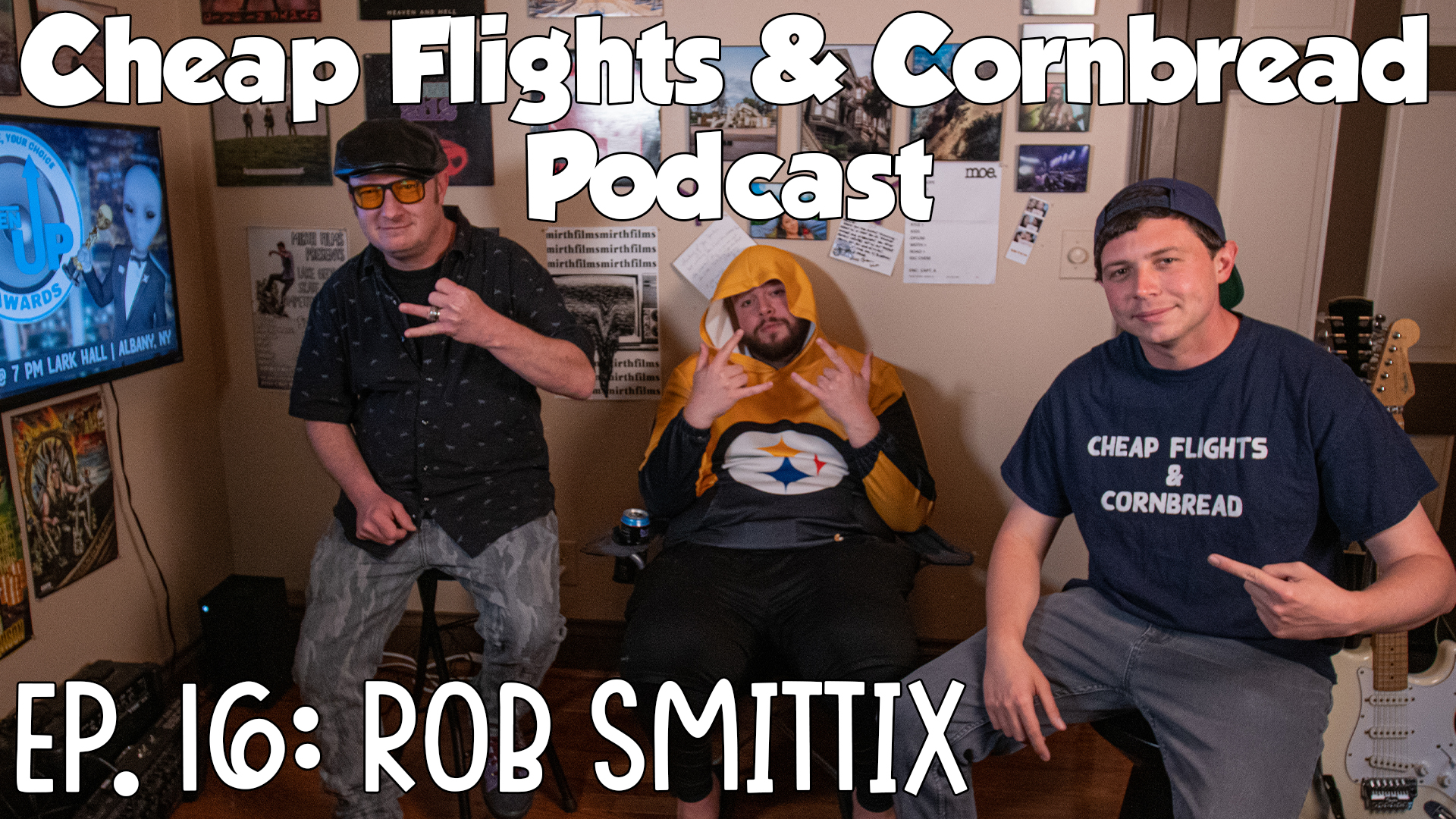 EP. 16 : Rob Smittix | Cheap Flights and Cornbread