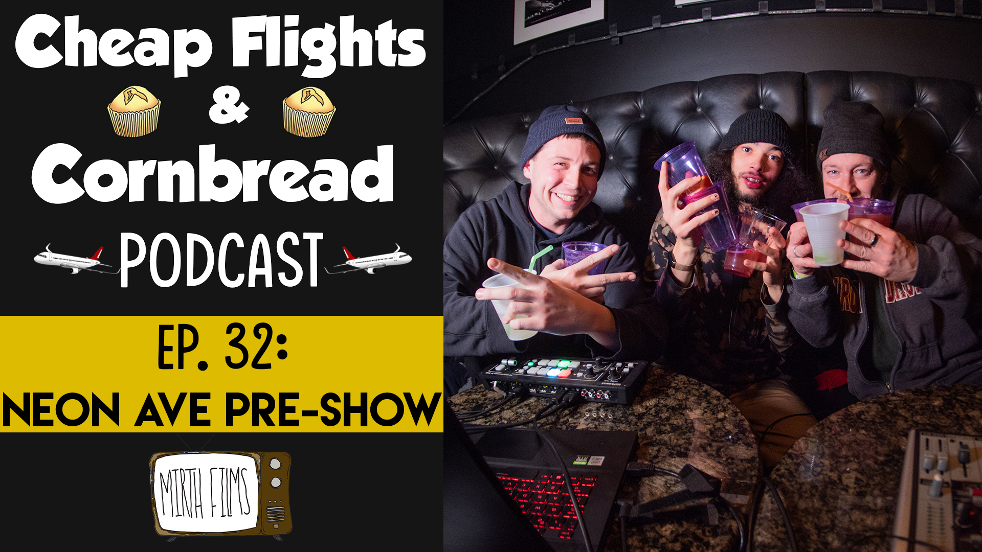 Ep. 32: Neon Ave Pre-Show | Cheap Flights and Cornbread