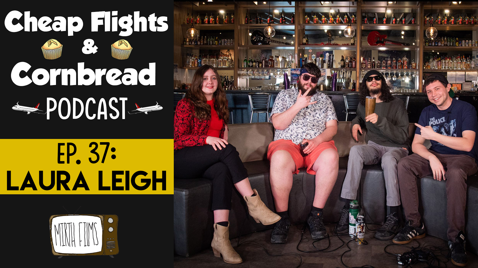 Ep 37: Laura Leigh | Cheap Flights and Cornbread Podcast