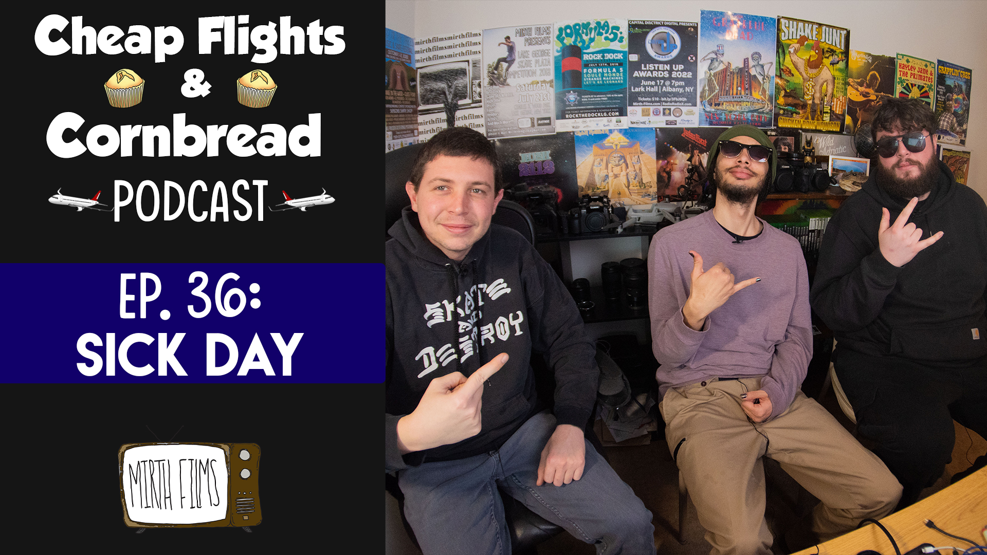 Ep. 36: Sick Day | Cheap Flights and Cornbread