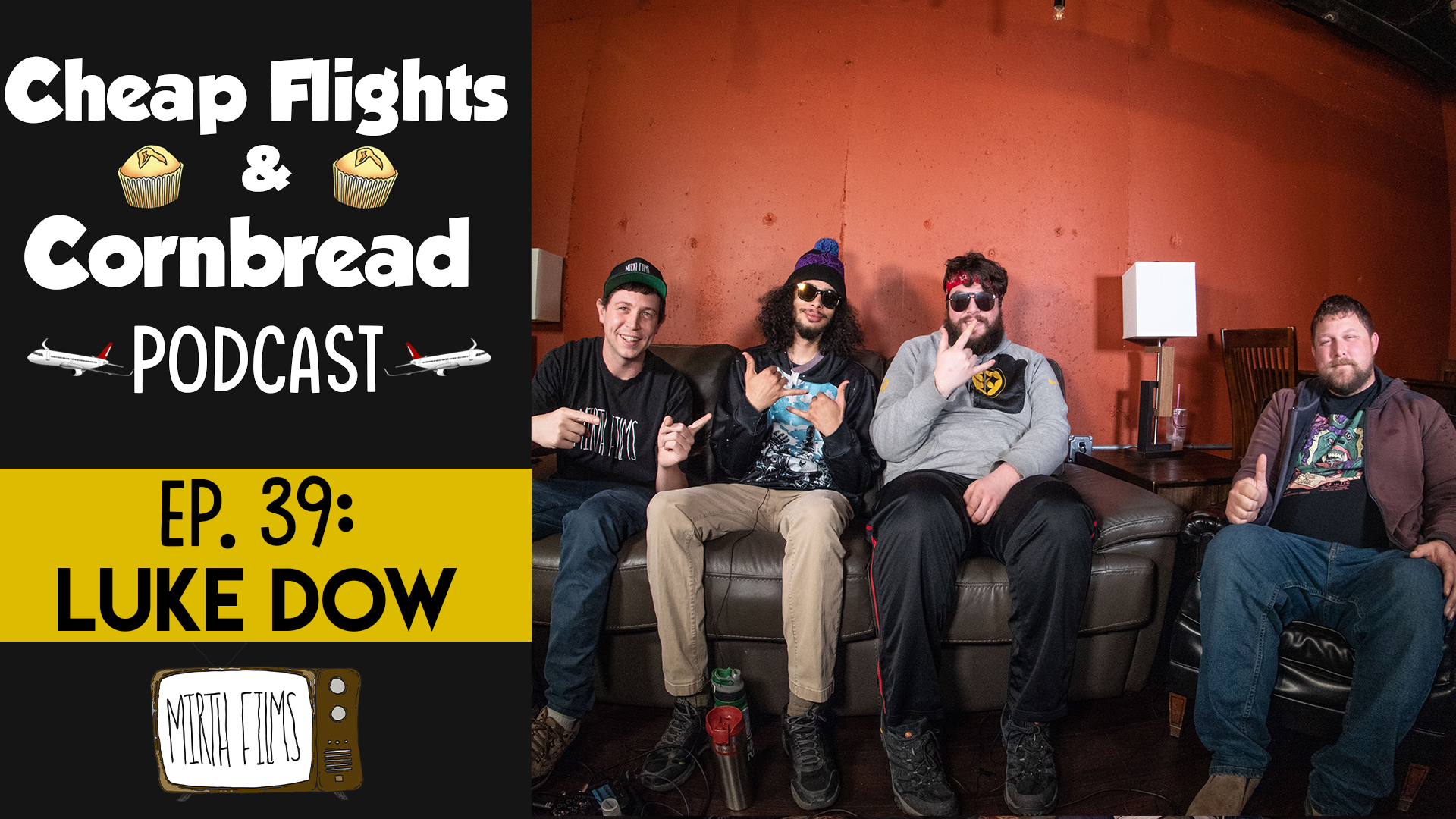 Ep. 39: Luke Dow | Cheap Flights and Cornbread