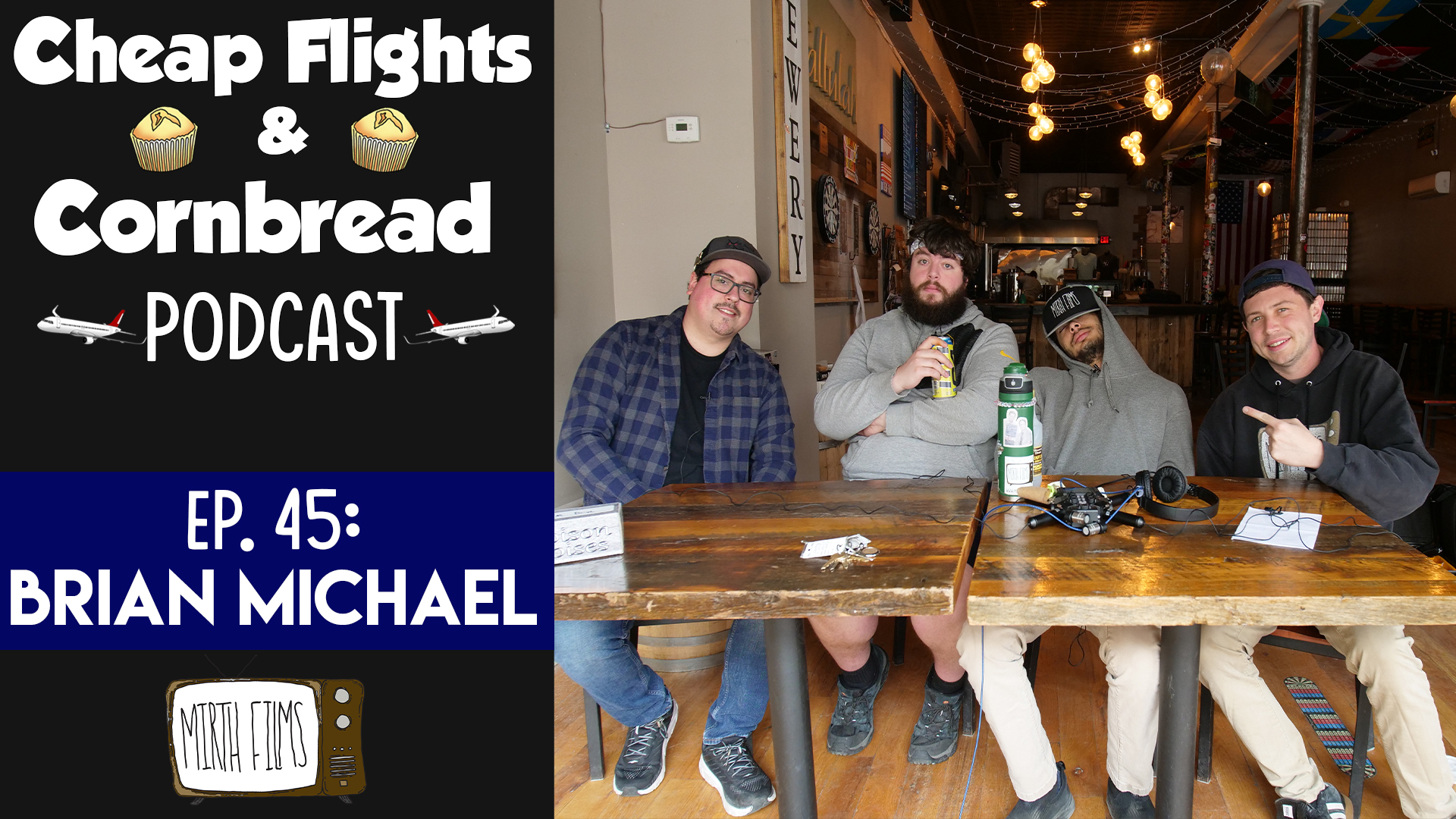 Ep. 45: Brian Michael | Cheap Flights and Cornbread Podcast
