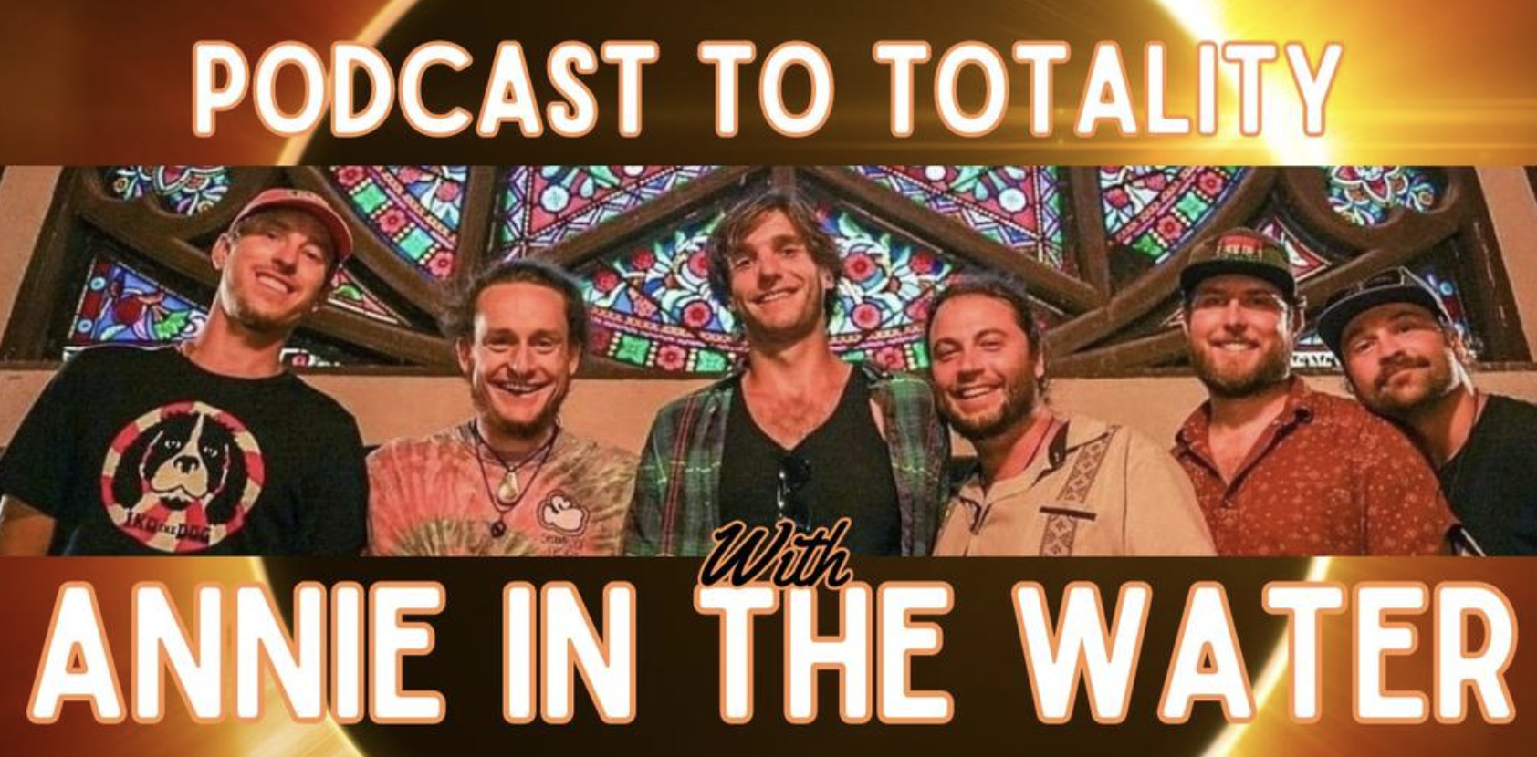 Unsigned518: Podcast to Totality with Annie in the Water