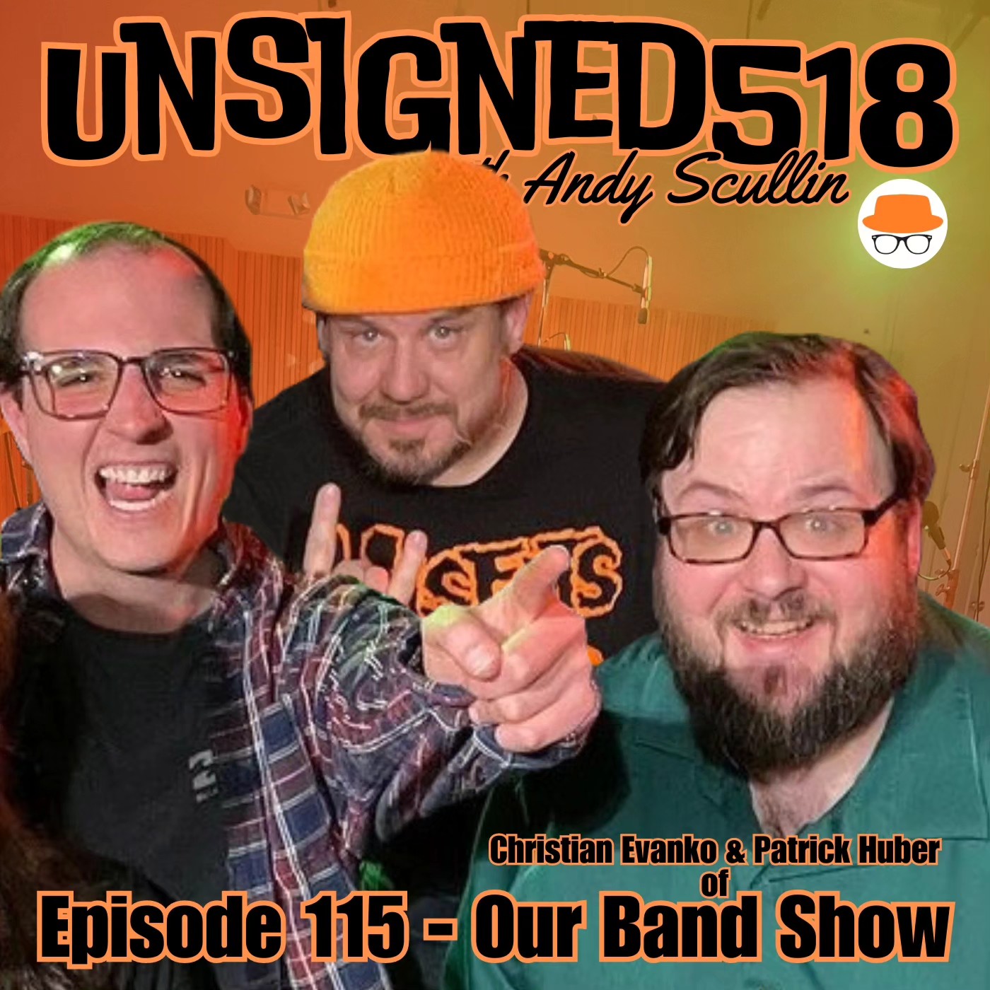Unsigned518 Ep. 115: Our Band Show